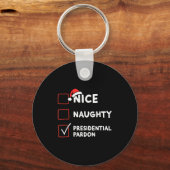 Nice Naughty Presidential Pardon Christmas List Sa キーホルダー (正面)