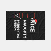 Nice Naughty Presidential Pardon Christmas List Sa フリースブランケット (正面(横))