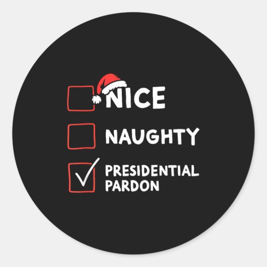 Nice Naughty Presidential Pardon Christmas List Sa ラウンドシール (正面)