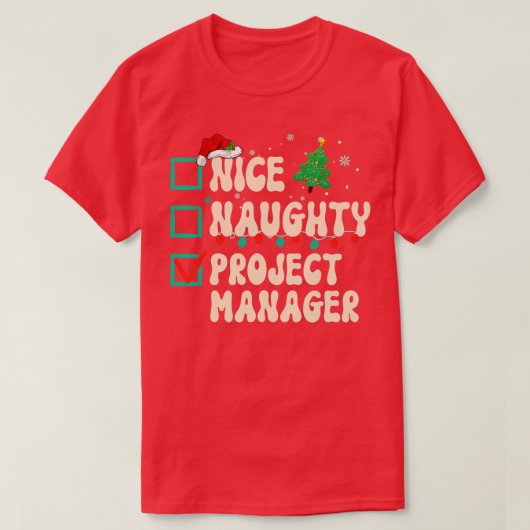 Nice Naughty Project Manager Xmas List Santa Claus Tシャツ (デザイン正面)