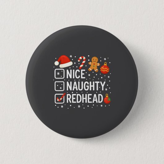 Nice Naughty Redhead Funny Christmas Quote 缶バッジ (正面)