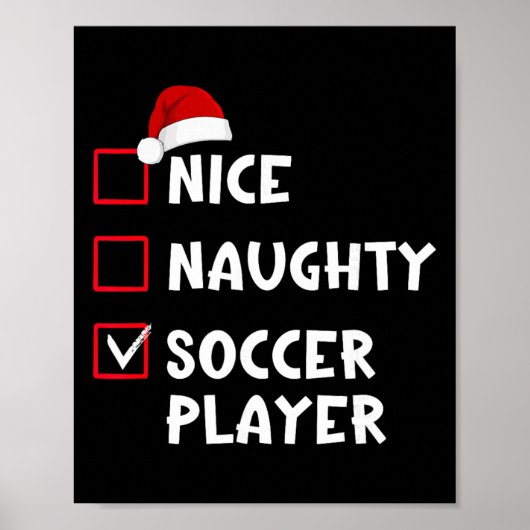 Nice Naughty Soccer Player Funny Christmas List  ポスター (正面)