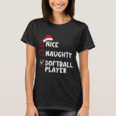 Nice Naughty Softball Player Funny Christmas List  Tシャツ (正面)