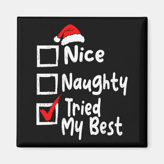 Nice Naughty Tried My Funny Christmas List Family  マグネット (正面)