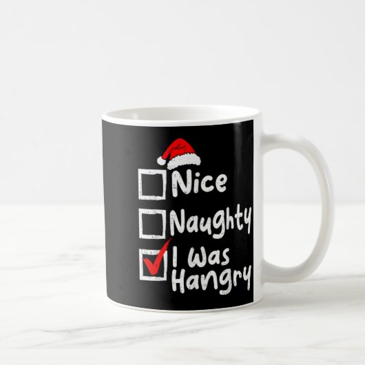 Nice Naughty Was Hungry Funny Christmas List Famil コーヒーマグカップ (右)
