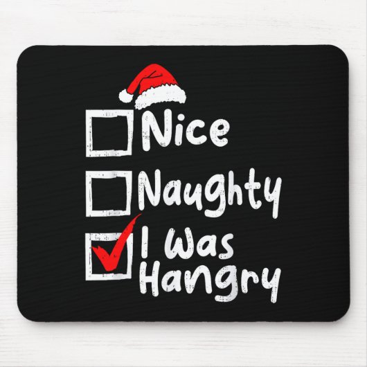 Nice Naughty Was Hungry Funny Christmas List Famil マウスパッド (正面)