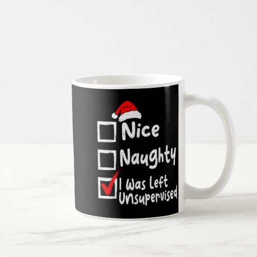 Nice Naughty Was Left Unsupervised Funny Christmas コーヒーマグカップ (右)