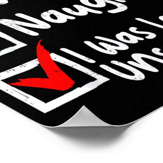 Nice Naughty Was Left Unsupervised Funny Christmas ポスター (角)