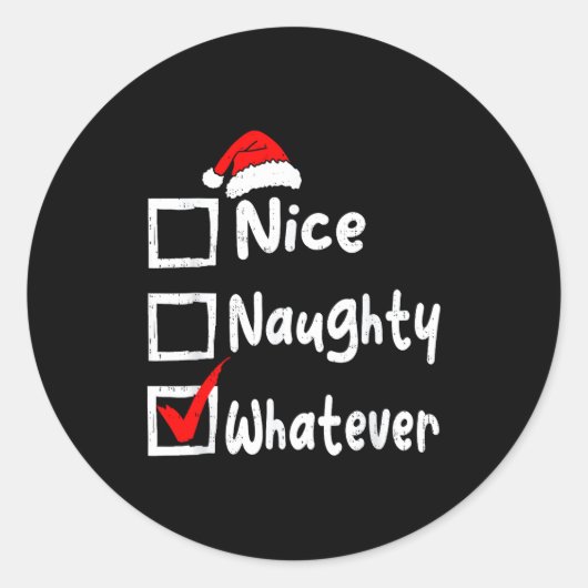 Nice Naughty Whatever Funny Christmas List Family  ラウンドシール (正面)