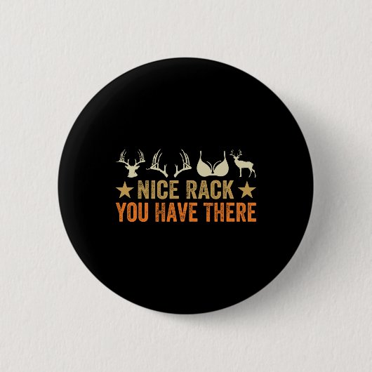 Nice Rack You Have There - Hunter おもしろい - Reindeer 缶バッジ (正面)