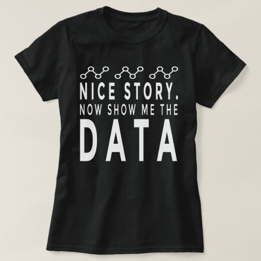 Nice Storyデータ、データアナライザ、データを表示する Tシャツ (デザイン正面)