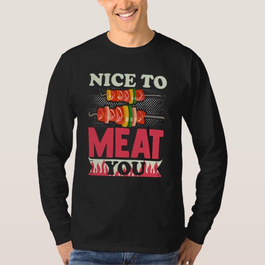 Nice to Meat you Smoker Grill Barbecue Meat Grilli Tシャツ (正面)