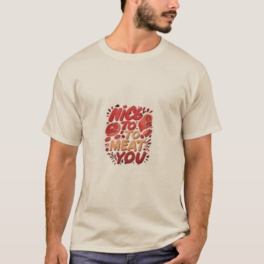 Nice to Meat You Tシャツ (正面)