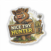 Nice Try Hunter シール (正面)