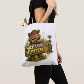 Nice Try Hunter トートバッグ (クローズアップ)