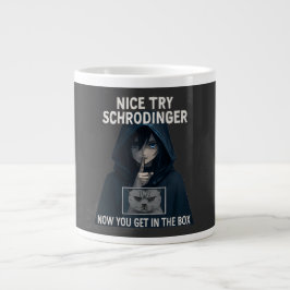 Nice Try Schrödinger Funny Cat mugs ジャンボコーヒーマグカップ