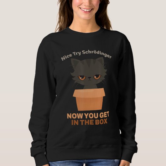 Nice Try Schruline I Schruline's Cat Scentist スウェットシャツ (正面)