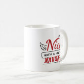 Nice With A Hint Of Naughty コーヒーマグカップ (正面右)