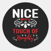 Nice With A Touch Of Naughty  ラウンドシール (正面)