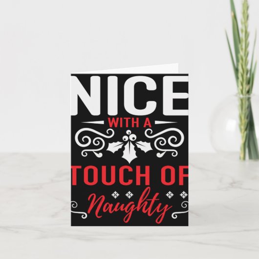 Nice With A Touch Of Naughty T Shirt  カード (正面)
