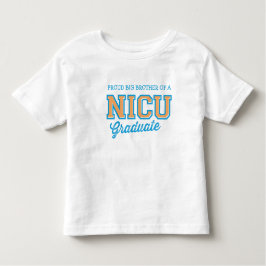 NICUの誇りを持った卒業生Tシャツの兄 トドラーTシャツ