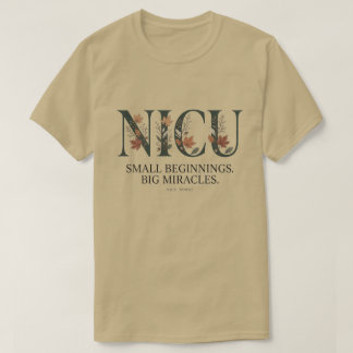 NICUナース 小さな始まり 大きな奇跡 Tシャツ