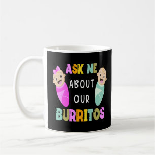 NICU頼ナース私は私たちのBurritosの乳児気にSについて コーヒーマグカップ