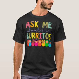 NICU頼ナース私は私たちのBurritosの乳児気にSについて Tシャツ