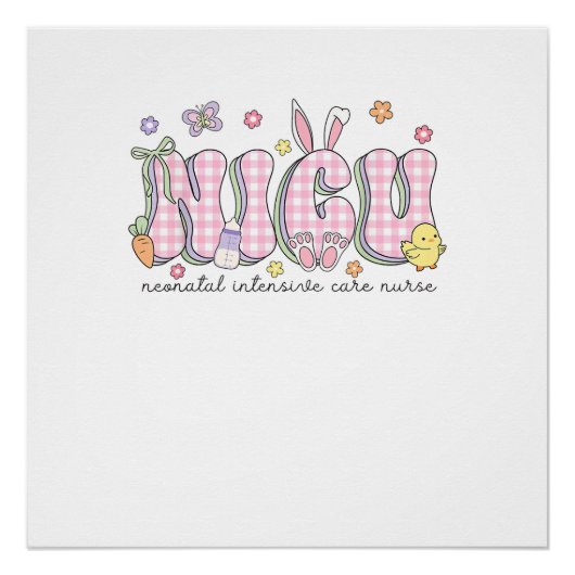 NICU Easter Neonatal Intensive Care Unit Nursing S ポスター (正面)