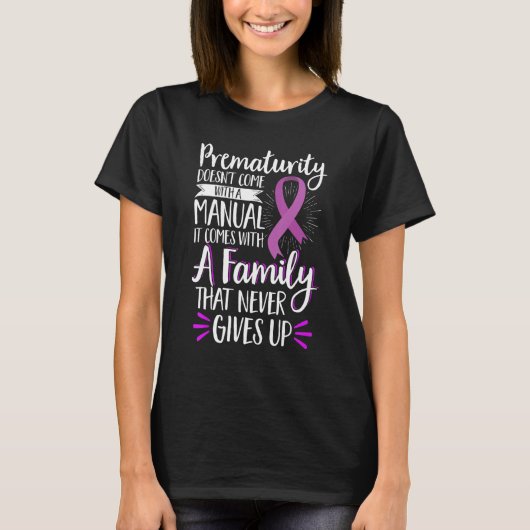 NICU Prematurity Awareness Newborn Preemie Prematu Tシャツ (正面)