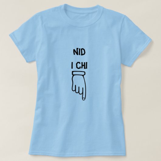 nid i chi – あなたのためではない tシャツ (デザイン正面)