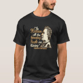 Nietzsche Quote for a Philosophy Student Tシャツ (正面)