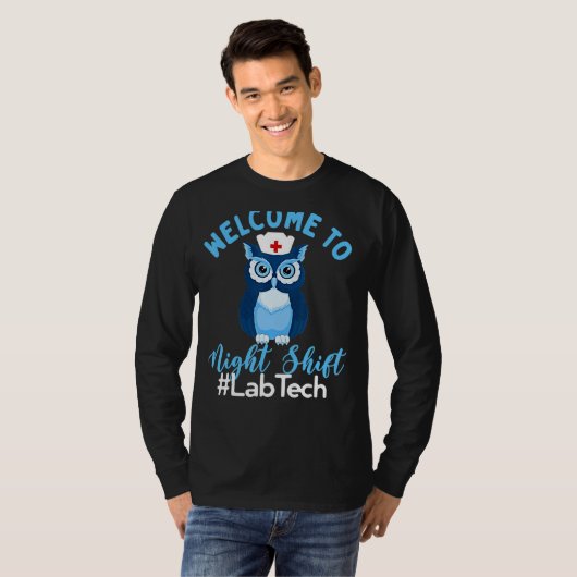 Night Owl Nurses Welcome To Night Shift Lab Tech Tシャツ (正面フル)