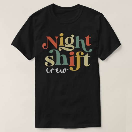 Night Shift Crew Nurse ICU Nurses Team Critical Ca Tシャツ (デザイン正面)
