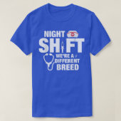 Night Shift Different Breed Stethoscope Tシャツ (デザイン正面)