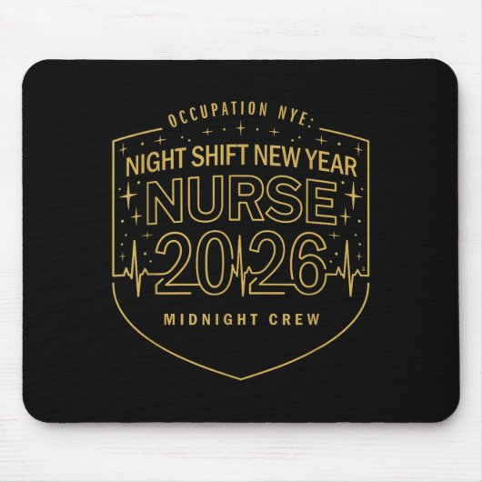 Night Shift New Year Nurse 2026 Midnight Crew Badg マウスパッド (正面)