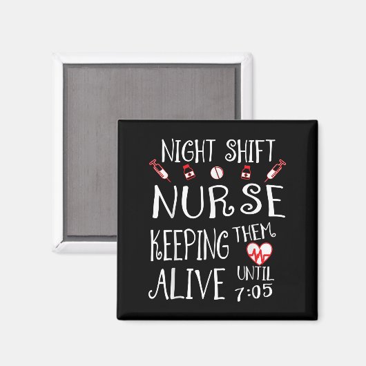 Night Shift Nurse Funny Nursing Hostal Funny Rn Qu マグネット (正面/裏面)