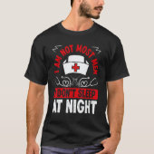 Night Shift Nurse I am not most men Overnight Nurs Tシャツ (正面)