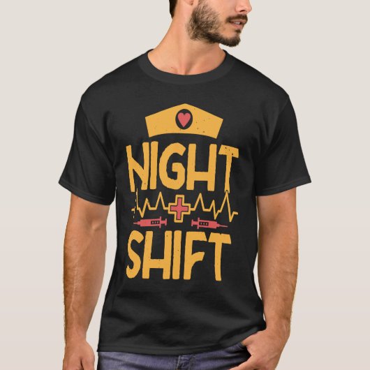 Night Shift Nurse RN Nursing Student Nurse Practit Tシャツ (正面)