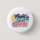 Night Shift Society 缶バッジ (正面)