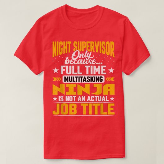 Night Supervisor Job TitleFunny Night Director Chi Tシャツ (デザイン正面)