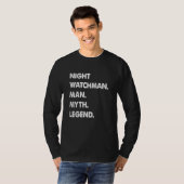 Night Watchman Man Myth Legend Tシャツ (正面フル)