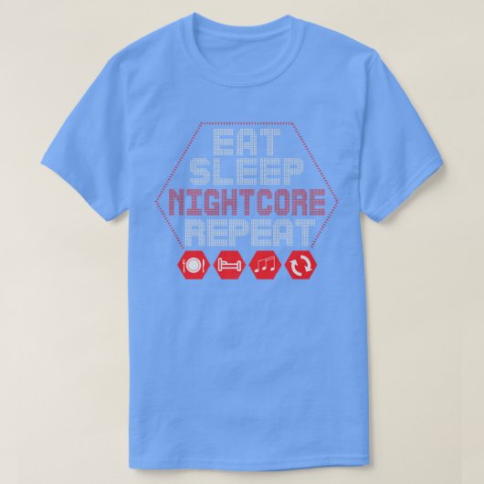 Nightcore Music Eat Sleep Nightcore Repeat  Tシャツ (デザイン正面)