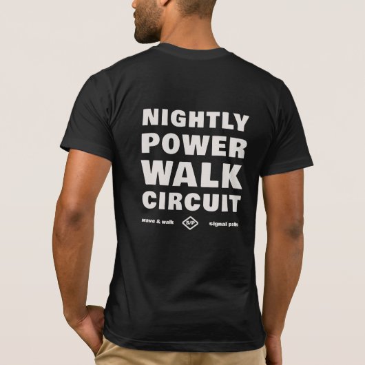 Nightly Power Walk Circuit Urban Wear T-Shirt Tシャツ (裏面)