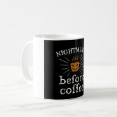 Nightmare Before Coffee コーヒーマグカップ (正面左)
