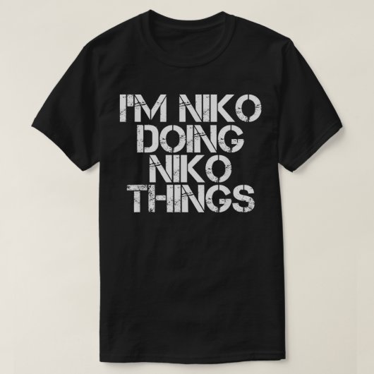 NIKO THINGSの名前誕生日GIFを実行しているおもしろいNIKO Tシャツ (デザイン正面)