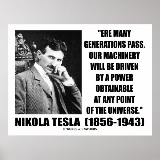 Nikola Tesla Our Machinery Will Be Driven By Power ポスター (正面)