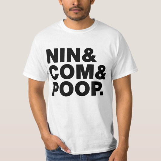 NIN & COMとウンチ。 Tシャツ (正面)