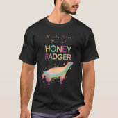 Ninety Nine Percent Honey Badger Tシャツ (正面)