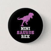 Nini-saurus Rex Dino Dinosaur Ninisaurus Funny  缶バッジ (正面)